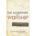 The Adventure of Worship: Second Edition