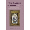 The Garden of Mystic Love: Volume II: Turkish Sufism and the Halveti-Jerrahi Lineage