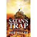 Satan's Trap, Twenty-Seven Years in the Occult to Conversion