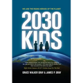 2030 Kids: We Are the Rising Heroes of the Planet
