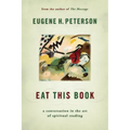 Eat This Book: A Conversation in the Art of Spiritual Reading