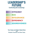 Leadership's Future-Confronting Not Condoning!