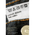 Looking Behind the Label: Global Industries and the Conscientious Consumer