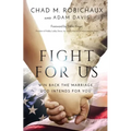 Fight for Us: Win Back the Marriage God Intends for You