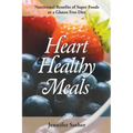 Heart Healthy Meals: Nutritional Benefits of Super Foods or a Gluten Free Diet