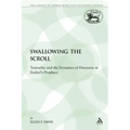 Swallowing the Scroll: Textuality and the Dynamics of Discourse in Ezekiel's Prophecy
