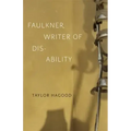 Faulkner, Writer of Disability