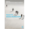 Touch in Social Interaction: Touch, Language, and Body