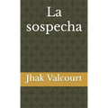 La sospecha