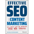 Effective Seo and Content Marketing: The Ultimate Guide for Maximizing Free Web Traffic