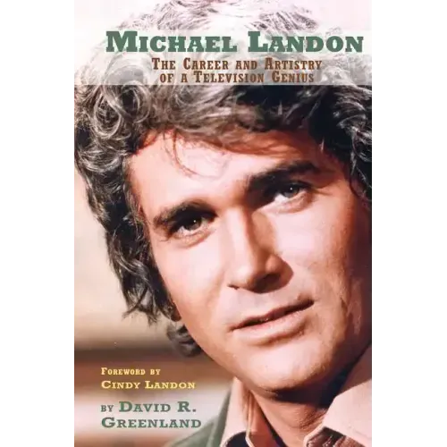 Michael Landon: The Career and Artistry of a Television Genius