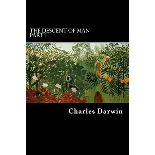 The Descent of Man Part 1
