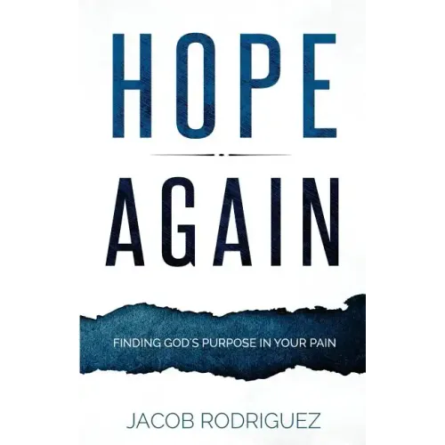 Hope Again: Finding God's Purpose in Your Pain