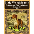 Bible Word Search Celebrating God's Creation Volume 18: Luke #7 Extra Large Print