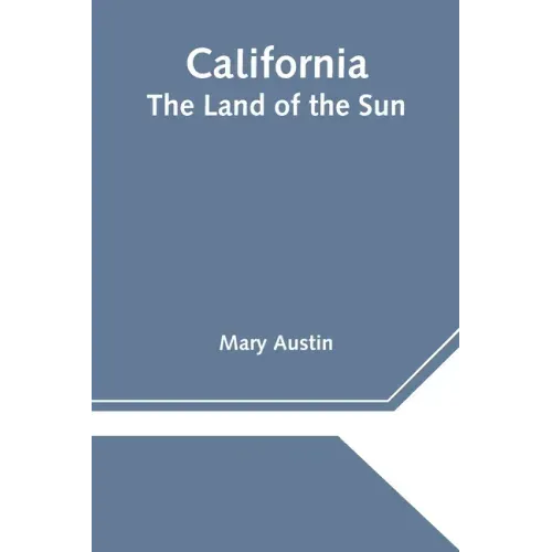 California: The Land of the Sun