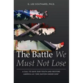 The Battle We Must Not Lose