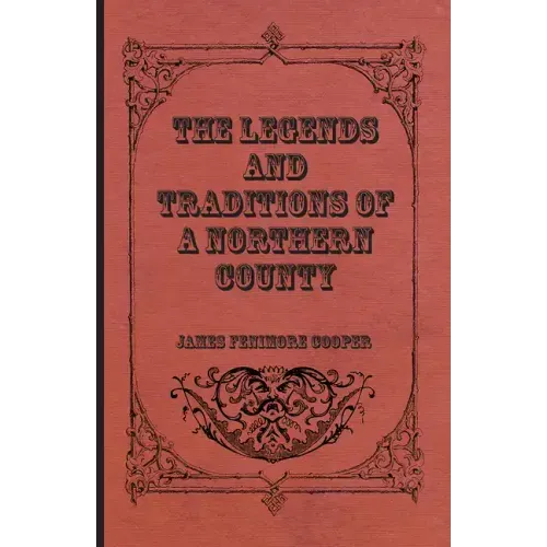 The Legends and Traditions of a Northern County