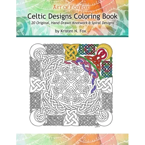 Celtic Designs Coloring Book: 20 Original, Hand-Drawn Knotwork & Spiral Designs