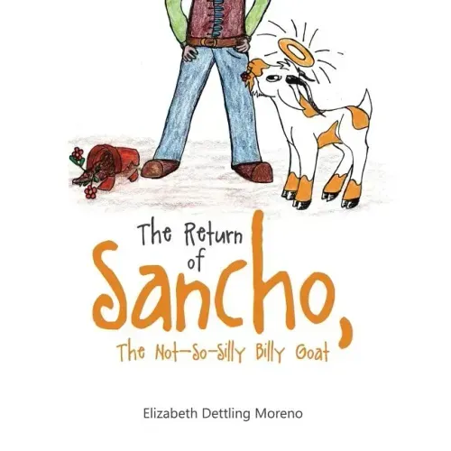 The Return of Sancho, the Not-So-Silly Billy Goat