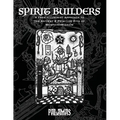 Spirit Builders: A Free Illuminist Approach to the Antient & Primitive Rite of Memphis Misraim