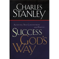 Success God's Way: Achieving True Contentment and Purpose