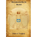 Renaissance Man and Mason