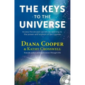 The Keys to the Universe: Access the Ancient Secrets by Attuning to the Power and Wisdom of the Cosmos [With CD (Audio)]