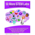 50 More Stem Labs - Science Experiments for Kids