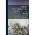 King's Photographic Views of New York