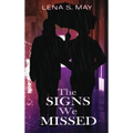 The Signs We Missed