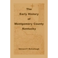 The Early History of Montgomery County, Kentucky