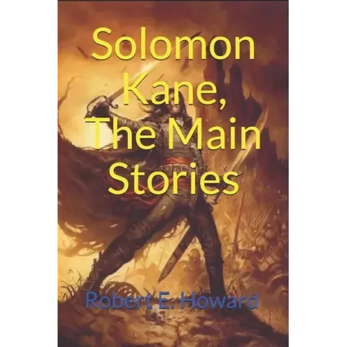 Solomon Kane, The Main Stories: (Official Edition)