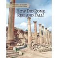 How Did Rome Rise and Fall?