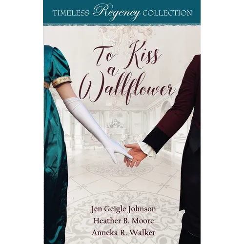 To Kiss a Wallflower