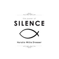 The Power of Silence