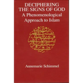 Deciphering the Signs of God: A Phenomenological Approach to Islam