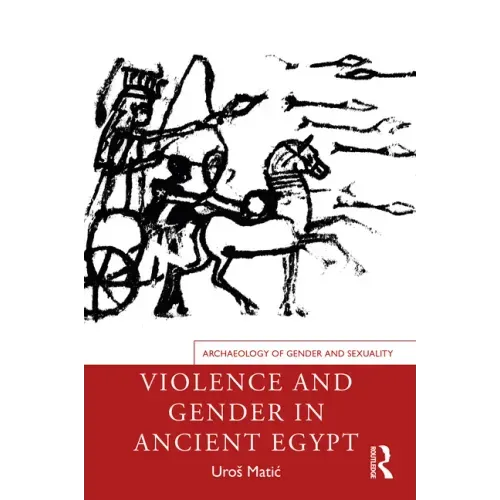 Violence and Gender in Ancient Egypt