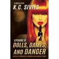 Dolls, Dames, and Danger: Capital City Characters: Episode II
