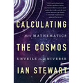Calculating the Cosmos: How Mathematics Unveils the Universe