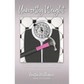 Unworthy Weight: Reclaiming Your Worth From a Number on a Scale and Finding True Identity in Christ