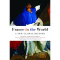 France in the World: A New Global History
