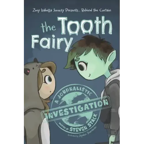 Behind the Curtain: The Tooth Fairy