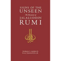 Signs of the Unseen: The Discourses of Jalaluddin Rumi