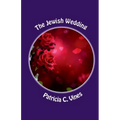 The Jewish Wedding: They Do Not Understand Series