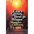 Grace Grows Best in Winter