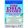 The DHA Story: How Nature's Super Nutrient Can Save Your Life