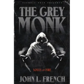 The Grey Monk: Souls on Fire