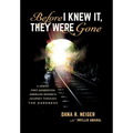 Before I Knew It, They Were Gone: A Jewish First-Generation American Woman's Journey through the Darkness