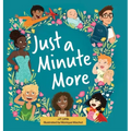Just a Minute More