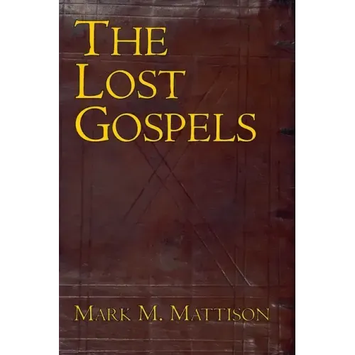 The Lost Gospels